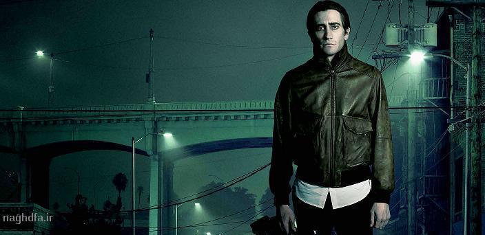 نقد فیلم شبگرد ۲۰۱۴ Nightcrawler